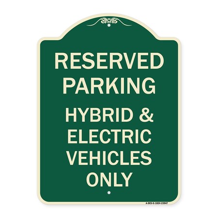 Signmission For Electrical Cars Reserved Parking Hybrid & Electric Vehicles Alum Sign, 24" x 18", G-1824-23947 A-DES-G-1824-23947